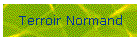 Terroir Normand